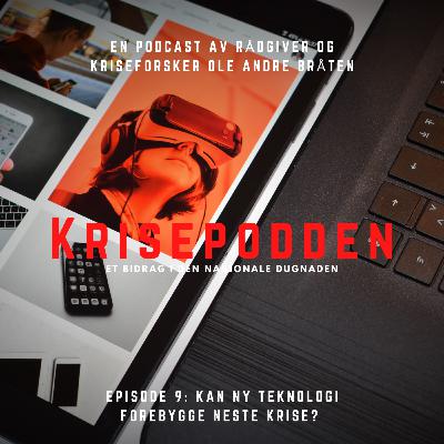 Kan ny teknologi forebygge neste krise?