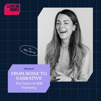 From Noise to Narrative: The Future of B2B Marketing