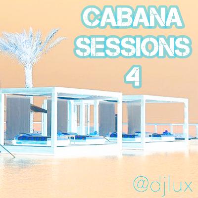 Episode 49: CABANA SESSIONS 4 Episode 49: CABANA SESSIONS 4