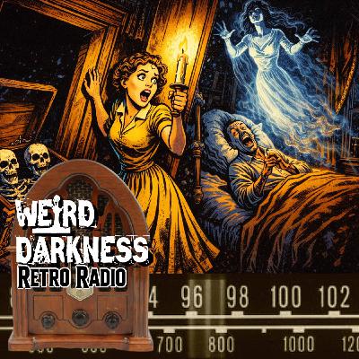 Her Dad Was Terrified of The Unseen, Then Came a Hidden Room | “The Blackness of Terror” #RetroRadio