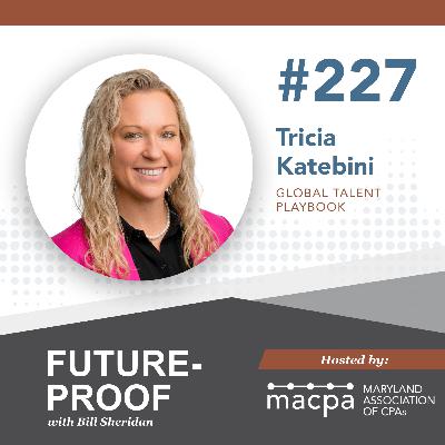 227. Global talent playbook, with Tricia Katebini