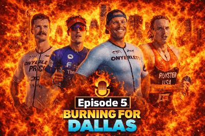 Burning for Dallas - Episode 5 Burning for Dallas - Episode 5