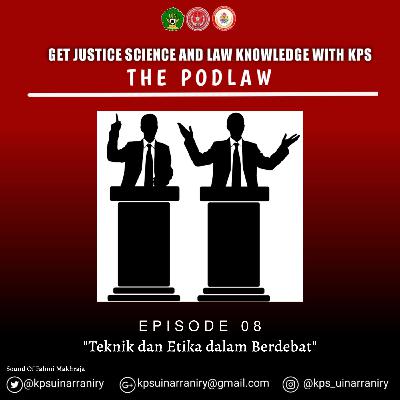 Eps. 08 PodlawwithFahmi- Teknik dan Etika dalam Berdebat Eps. 08 PodlawwithFahmi- Teknik dan Etika dalam Berdebat