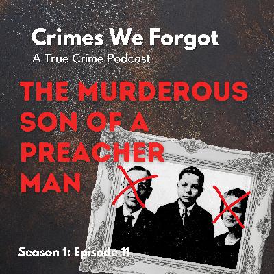 The Murderous Son of a Preacher Man