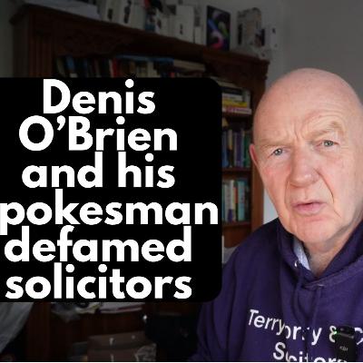 Denis O'Brien and James Morrissey defamed solicitors, High court jury finds they must pay €411,750 EP#774