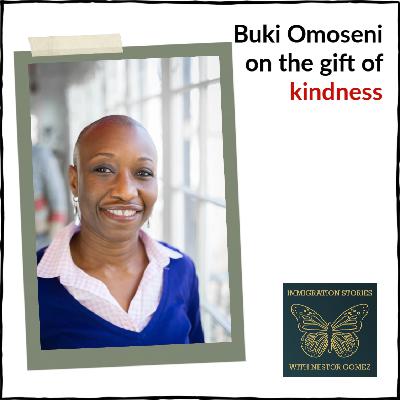 Buki Omoseni on the gift of kindness Buki Omoseni on the gift of kindness