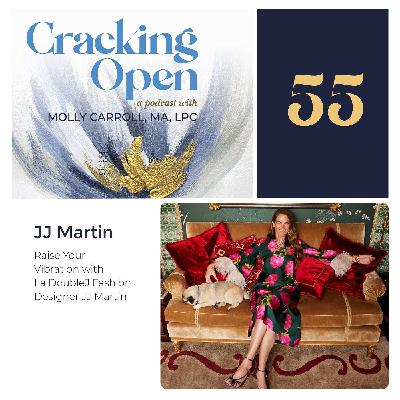 Episode 55: J.J. Martin Raise Your Vibration with La DoubleJ Fashion Designer