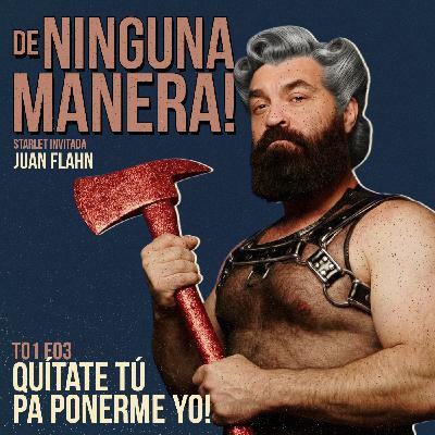 T1E03 Quítate tu pa ponerme yo