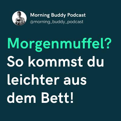🥵 Morgenmuffel? So kommst du besser aus dem Bett!