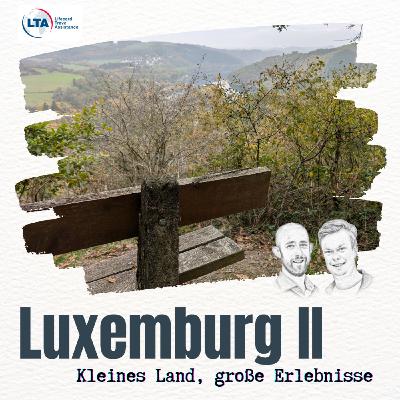 Unterwegs in Luxemburg: Knuspriges Gebäck und schicke Wanderwege