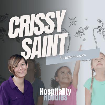043. Why Restaurants Are Failing Families with Crissy Saint