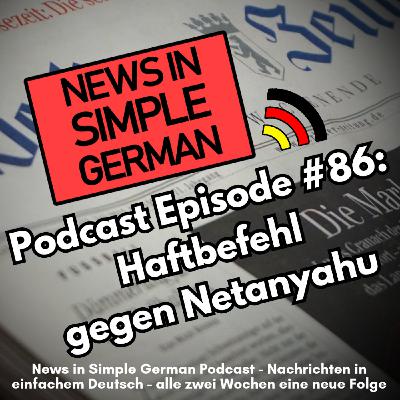 Simple German #86 - Haftbefehl gegen Netanyahu Simple German #86 - Haftbefehl gegen Netanyahu