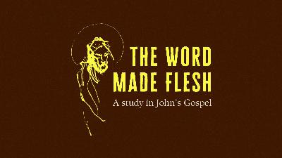 I am the Resurrection and the Life · The Word Made Flesh · Jamie Brayford · 23rd November 2025
