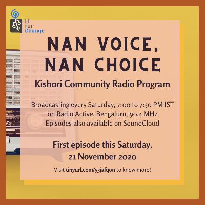Nan voice nan choice - Radio Active - Week 09 - IT for Change - a programme for adolescent girls