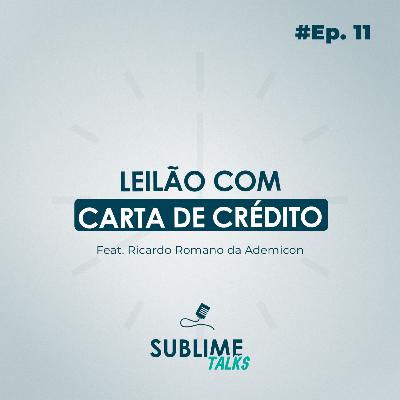 Ep. 11 | Leilão com Carta de Crédito: A nova fronteira do consórcio no mercado imobiliário