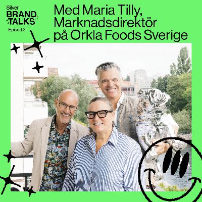 Maria Tilly, Marknadsdirektör på Orkla Foods Sverige