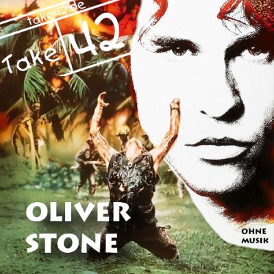 Oliver Stone - Ein Podcast von Take 42 (ohne Musik)