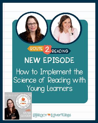 How to Implement the Science of Reading with Young Learners