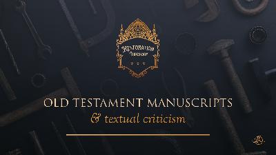 5. Old Testament Manuscripts and Textual Criticism 5. Old Testament Manuscripts and Textual Criticism