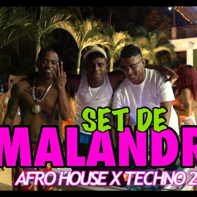 MALANDREO X AFRO HOUSE X TECNO - DJ CHOLIN PANAMA