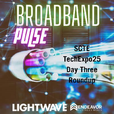 SCTE TechExpo25 Roundup Day 3 SCTE TechExpo25 Roundup Day 3