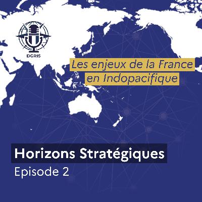 Les enjeux de la France en Indopacifique