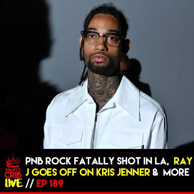PnB Rock fatally shot in LA, Internet blames GF and Social Media| KCL 189
