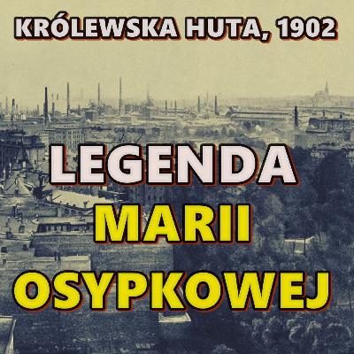 LEGENDA MARII OSYPKOWEJ