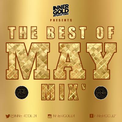 May 2019 Reggae Mix - Mixed by Inner Gold Sound
