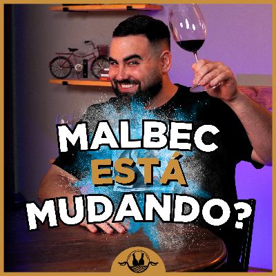 MALBEC MODERNO! Novo Projeto da Família Catena! #168