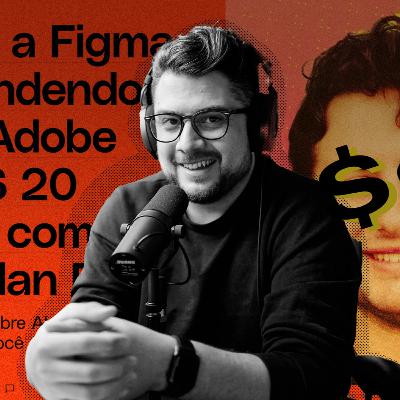 Papo de Figma #3 - O Futuro do Figma vs. Adobe vs. Inteligência Artificial!