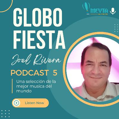 Globofiesta Programa 5 Globofiesta Programa 5