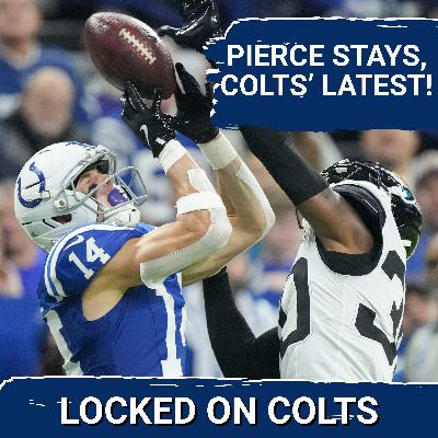 COLTS SQUAD SHOW: Pierce STAYING, Pittman Jr. GOING | The Latest in a Crazy Colts' Free Agency Week!
