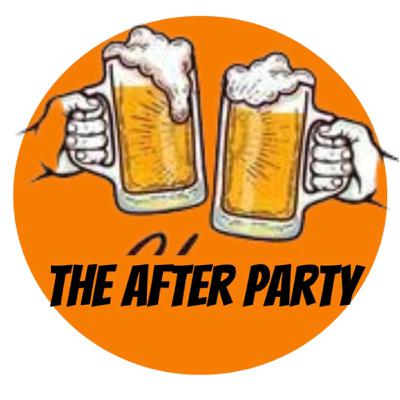 The After Party Season 1 Episode 1, WE FINALLY GET A GOOD GUEST! The After Party Season 1 Episode 1, WE FINALLY GET A GOOD GUEST!