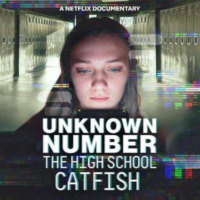 Unknown Number: The High School Catfish v. The Box Officers