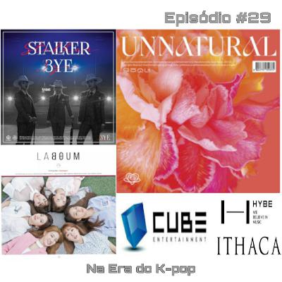 #29 - Cube planeja novo GG e LABOUM volta a promover música + Lançamentos da Semana