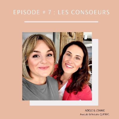 EPISODE # 7 : Les Consoeurs EPISODE # 7 : Les Consoeurs