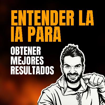 Entender la IA para obtener mejores resultados Entender la IA para obtener mejores resultados