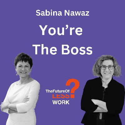 Becoming The Manager Your People Need You To Be with Sabina Nawaz Becoming The Manager Your People Need You To Be with Sabina Nawaz