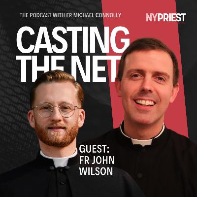 Witness to the Word - From the New York Post to a New York Parish | Fr. John Wilson