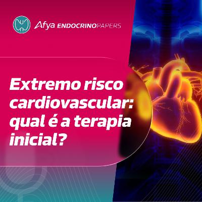 Qual é a terapia inicial hipolipemiante para pessoas de risco cardiovascular extremo? Qual é a terapia inicial hipolipemiante para pessoas de risco cardiovascular extremo?