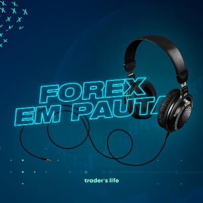 Forex em Pauta #03 - Volatilidade de mercado e manipulações
