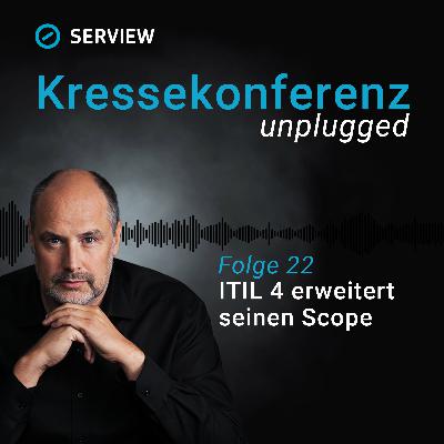 ITIL 4 erweitert seinen Scope [022]