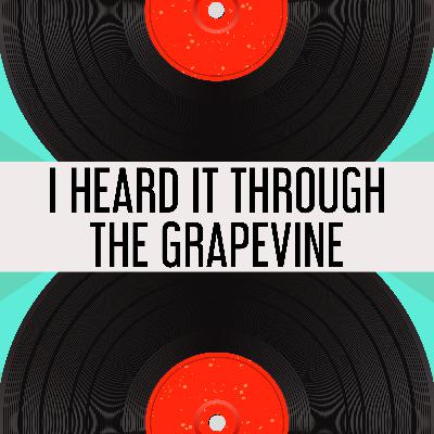 22. I Heard it Through the Grapevine 22. I Heard it Through the Grapevine