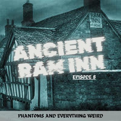 Ancient Ram Inn (Phantoms and Everything Weird #8)