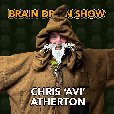 Chris "Avi" Atherton & The Golden Egg's | Brain Drain Show #65