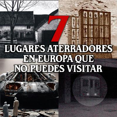 7 Lugares aterradores en Europa que no puedes visitar 7 Lugares aterradores en Europa que no puedes visitar