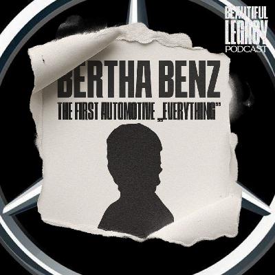 Bertha Benz - The First Automotive "Everything"