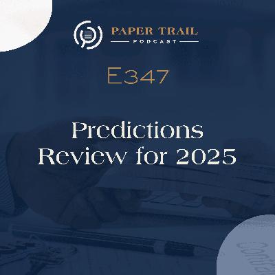 E347 | Predictions Review for 2025