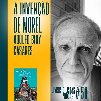 A invenção de Morel, de Adolfo Bioy Casares / Livros e Listas #58